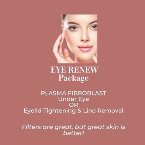 Current Offer – Plasma Fibroblast Eye Renew Package