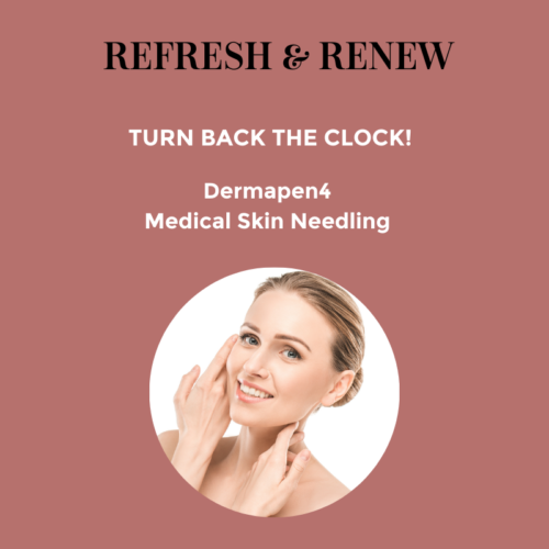 Current Offer – Dermapen 4 Refresh & Renew Medical Skin Needling